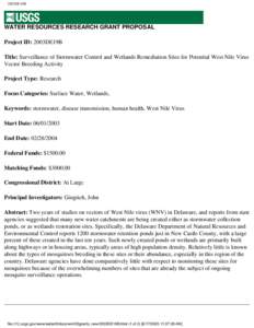 2003DE19B  WATER RESOURCES RESEARCH GRANT PROPOSAL Project ID: 2003DE19B Title: Surveillance of Stormwater Control and Wetlands Remediation Sites for Potential West Nile Virus Vector Breeding Activity