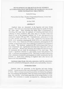 DEVELOPMENT TO THE RUTAB STAGE WITHOUT ACCOMPANIED FRUIT SOFTENING OF ZAGHLOUL DATES BY SOME POSTHARVEST TREATMENTS. Karim M. Farag Plant production Dept., Faculty of Agricultural Sciences, United.Arab Emirates Univ.,