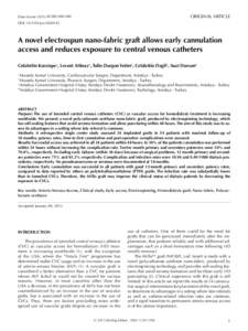 ORIGINAL ARTICLE  J Vasc Access 2013; 00 (00): [removed]DOI: [removed]jva[removed]A novel electrospun nano-fabric graft allows early cannulation