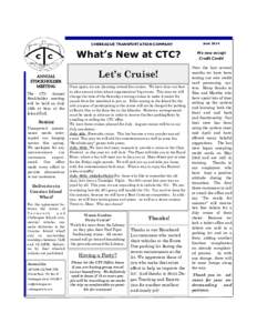 CHEBEAGUE TRANSPORTATION COMPANY  What’s New at CTC? Annual stockholder meeting