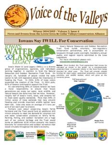 Iowans Say IWILL For Conservation Iowa’s Natural Resources and Outdoor Recreation Trust Fund builds voluntary,