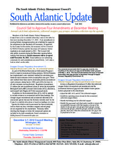 The South Atlantic Fishery Management Council’s  South Atlantic Update Published for fishermen and others interested in marine resource conservation issues  Fall 2012