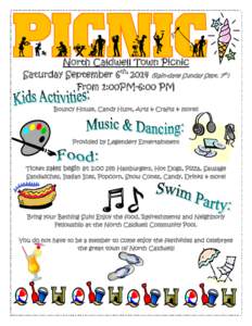 North Caldwell Town Picnic Saturday September 6th, 2014 (Rain-date Sunday Sept. 7th) From 1:00PM-6:00 PM Bouncy House, Candy Hunt, Arts & Crafts & more!!  Provided by Legendery Entertainment