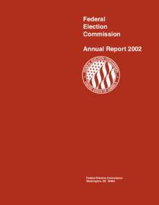 Elections in the United States / Lobbying in the United States / Federal Election Campaign Act / Independent expenditure / Political action committee / Bipartisan Campaign Reform Act / Campaign finance in the United States / McConnell v. Federal Election Commission / Michael E. Toner / Politics / Federal Election Commission / Campaign finance