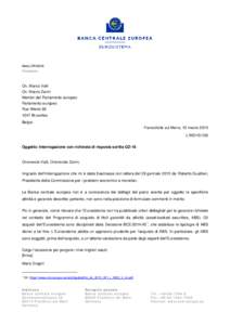 Mario DRAGHI Presidente On. Marco Valli On. Marco Zanni Membri del Parlamento europeo