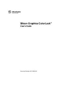 Silicon Graphics ColorLock™ User’s Guide Document Number[removed]  Contributors