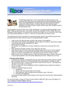 The Michigan Department of Community Health’s Pesticide Illness and Injury Surveillance program has become aware of two situat