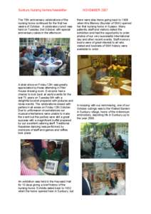 Sunbury Nursing Homes Newsletter The 75th anniversary celebrations of the nursing home continued for the first two weeks of October. A celebratory lunch was held on Tuesday 2nd October with special anniversary cakes in t