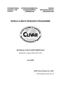 Effects of global warming / CLIVAR / World Climate Research Programme / Global Energy and Water Cycle Experiment / Climate / El Niño-Southern Oscillation / VAMOS Ocean-Cloud-Atmosphere-Land Study / Atmospheric sciences / Meteorology / Climatology