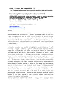 Smith, J.D., Hields, W.E. and Washburn, D.A. The Comparative Psychology of Uncertainty Monitoring and Metacognition Does metacognition necessarily involve metarepresentation ? Joëlle Proust Institut Jean-Nicod (CNRS, (E