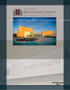 Professional degrees of public health / Texas A&M Health Science Center / Institute of Biosciences and Technology / Public health / Tulane University School of Public Health and Tropical Medicine / Yale School of Public Health / Texas A&M University System / Health / Texas A&M Health Science Center School of Rural Public Health