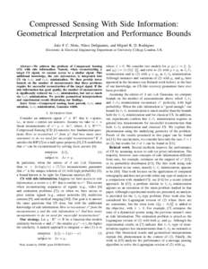 Compressed Sensing With Side Information: Geometrical Interpretation and Performance Bounds João F. C. Mota, Nikos Deligiannis, and Miguel R. D. Rodrigues Electronic & Electrical Engineering Department at University Col