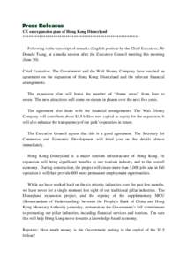 CE on expansion plan of Hong Kong Disneyland ********************************************************* Following is the transcript of remarks (English portion) by the Chief Executive, Mr Donald Tsang, at a media session 