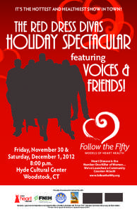 IT’S THE HOTTEST AND HEALTHIEST SHOW IN TOWN!  The Red Dress Divas Holiday Spectacular featuring