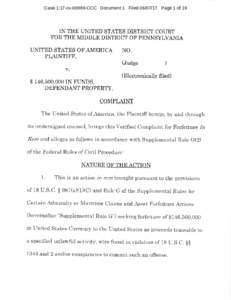 Case 1:17-cvCCC Document 1 FiledPage 1 of 19  IN THE UNITED STATES DISTRICT COURT FOR THE MIDDLE DISTRICT OF PENNSYLVANIA UNITED STATES OF AMERICA PI,AINTIFF,
