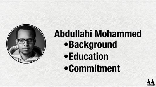 Abdullahi Mohammed •Background •Education •Commitment  The importance of Info.