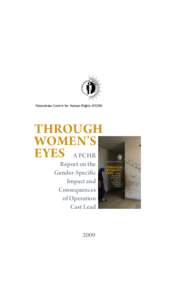 Palestinian Centre for Human Rights (PCHR)  Through Women’s Eyes A PCHR Report on the