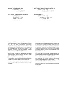 DEFICIT ELIMINATION ACT S.N.W.T. 1995,c.22 In force April 1, 1996 LOI SUR LA RÉSORPTION DU DÉFICIT L.T.N.-O. 1995, ch. 22