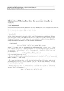 Archive for Mathematical Logic manuscript No. (will be inserted by the editor) Elimination of Skolem functions for monotone formulas in analysis Ulrich Kohlenbach
