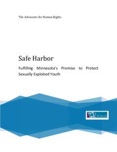 The Advocates for Human Rights  Safe Harbor Fulfilling Minnesota’s Promise to Protect Sexually Exploited Youth