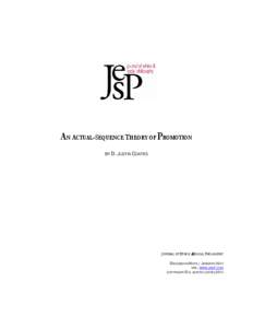 AN ACTUAL-SEQUENCE THEORY OF PROMOTION BY D. JUSTIN COATES JOURNAL OF ETHICS & SOCIAL PHILOSOPHY DISCUSSION NOTE | JANUARY 2014 URL: WWW .JESP.ORG