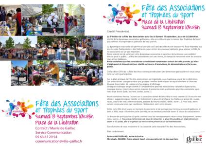 Fête des Associations et Trophées du Sport Cher(e) Président(e), Place de la Libération Samedi 13 Septembre 10h>18h