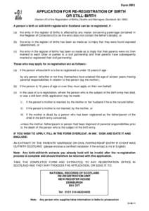 Form RR1  APPLICATION FOR RE-REGISTRATION OF BIRTH OR STILL-BIRTH (Section 20 of the Registration of Births, Deaths and Marriages (Scotland) Act 1965)