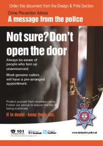 Order this document from the Design & Print Section  Crime Prevention Advice A message from the police