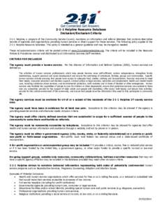 2-1-1 Helpline Resource Database Inclusion/Exclusion Criteria[removed]Helpline, a program of the Community Service Council, maintains an information and referral database that contains descriptive records of agencies and o