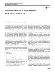 Peer-to-Peer Networking and Applications:989–991 https://doi.orgs12083Guest editorial: Special issue on big data networking Xiaofei Liao 1 & Song Guo 2 & Deze Zeng 3 & Kun Wang 4