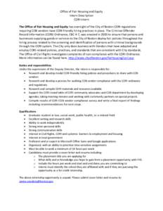Office of Fair Housing and Equity Intern Description CORI Intern The Office of Fair Housing and Equity has oversight of the City of Boston CORI regulations requiring COB vendors have CORI friendly hiring practices in pla