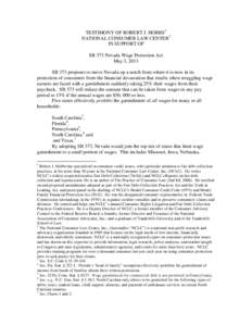 TESTIMONY OF ROBERT J. HOBBS1 NATIONAL CONSUMER LAW CENTER2 IN SUPPORT OF SB 373 Nevada Wage Protection Act May 3, 2013 SB 373 proposes to move Nevada up a notch from where it is now in its