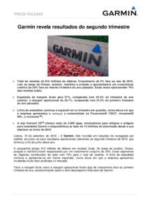 PRESS RELEASE  Garmin revela resultados do segundo trimestre 