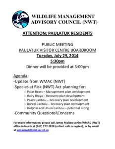 WILDLIFE MANAGEMENT ADVISORY COUNCIL (NWT) ATTENTION: PAULATUK RESIDENTS PUBLIC MEETING PAULATUK VISITOR CENTRE BOARDROOM Tuesday, July 29, 2014