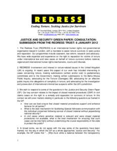 87 Vauxhall Walk, London SE11 5HJ, United Kingdom Tel: + 1777 Fax: + 1719 Email:  Web URL: www.redress.org JUSTICE AND SECURITY GREEN PAPER: CONSULTATION: SUBMISSION FROM THE