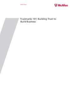 White Paper  Trustmarks 101: Building Trust to Build Business  White Paper