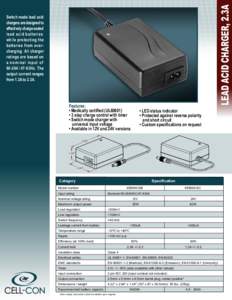 LEAD ACID CHARGER, 2.3A  Switch mode lead acid chargers are designed to effectively charge sealed lead acid batteries