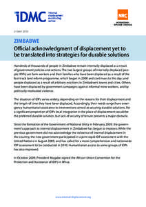 21 MAY[removed]ZIMBABWE Official acknowledgment of displacement yet to be translated into strategies for durable solutions