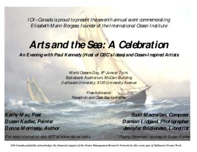 IOI–Canada is proud to present the seventh annual event commemorating Elisabeth Mann Borgese, founder of the International Ocean Institute Arts and the Sea: A Celebration An Evening with Paul Kennedy (Host of CBC’s I