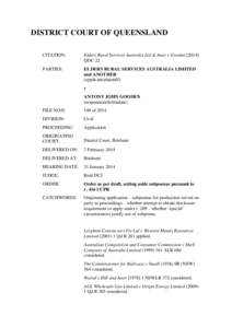 DISTRICT COURT OF QUEENSLAND CITATION: Elders Rural Services Australia Ltd & Anor v GoodenQDC 22