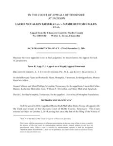 IN THE COURT OF APPEALS OF TENNESSEE AT JACKSON LAURIE MCCALLEN BAINER, ET AL. v. MAMIE RUTH MCCALLEN, ET AL. Appeal from the Chancery Court for Shelby County No. CH101421