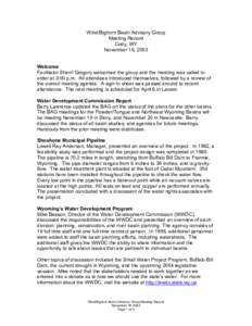 Wind/Bighorn Basin Advisory Group Meeting Record Cody, WY November 18, 2003 Welcome Facilitator Sherri Gregory welcomed the group and the meeting was called to