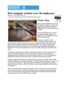 Best company website (over 20 employees) Monday, 15 December:20 Cara Waters, Eloise Keating, Kirsten Robb and Karen Coombs Winner: Klyp Klyp rebuilt its website this year and