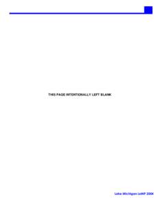 THIS PAGE INTENTIONALLY LEFT BLANK  Lake Michigan LaMP 2004 ACKNOWLEDGEMENTS The Lake Michigan Management Plan 2004 was developed by the Lake Michigan Technical Committee with