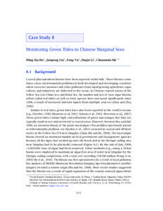 Case Study 8 Monitoring Green Tides in Chinese Marginal Seas Ming-Xia He1 , Junpeng Liu1 , Feng Yu1 , Daqiu Li2 , Chuanmin Hu∗3 8.1