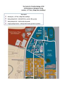 The Center for Circadian Biology, UCSD Fall Workshop on Biological Timing Location: 15th floor, Village West, Building 1 Map Legend Meeting site – 15th floor, Village West, Building 1 Rady parking lot 357 – UCSD Staf