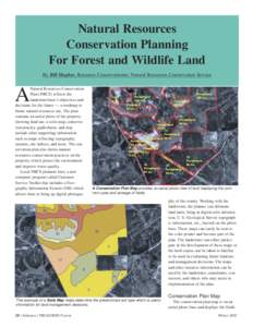Natural Resources Conservation Planning For Forest and Wildlife Land By Bill Hughes, Resource Conservationist, Natural Resources Conservation Service  A