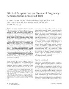 Effect of Acupuncture on Nausea of Pregnancy: A Randomized, Controlled Trial BEATRICE KNIGHT, MSc, RM, CATHERINE MUDGE, RGN, RM, ADM, LicAc,