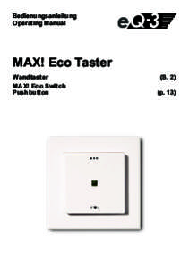 Bedienungsanleitung Operating Manual MAX! Eco Taster Wandtaster	 MAX! Eco Switch