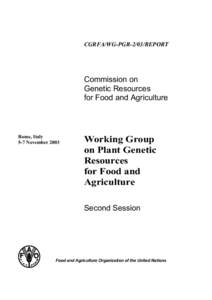 Environment / Food politics / Food security / Commission on Genetic Resources for Food and Agriculture / Food and Agriculture Organization / International Treaty on Plant Genetic Resources for Food and Agriculture / Crop diversity / CGIAR / Global Crop Diversity Trust / Agriculture / Land management / Biodiversity